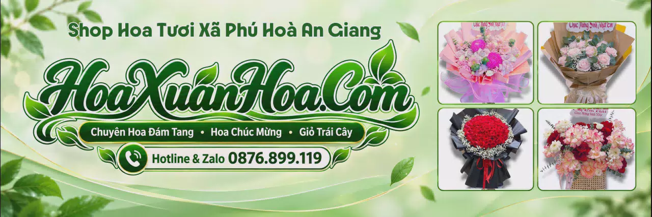 Ảnh bìa Tiệm Hoa Tươi Tại Xã Phú Hoà An Giang - Dịch Vụ Hoa Tươi Tận Nơi