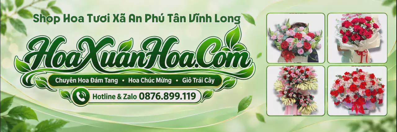 Ảnh bìa Cửa Hàng Hoa Tươi Tại Xã An Phú Tân Vĩnh Long - Giao Hoa Nhanh Trong 2 Giờ